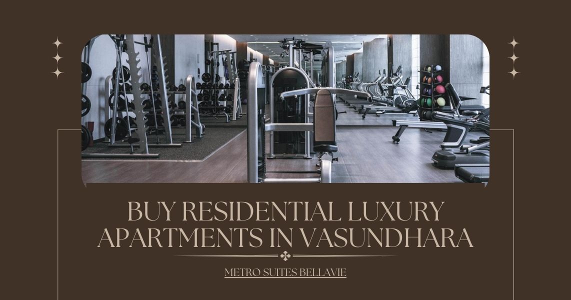 Buy Residential Luxury Apartments In Vasundhara - Metro Suites Bellavie